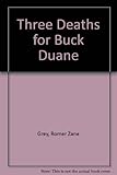 Three deaths for Buck Duane and Track the man down