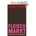 Fleischmarkt: Weibliche K�rper im Kapitalismus