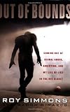 Out of Bounds: Coming out of Sexual Abuse, Addiction, and My Life of Lies in the NFL Closet