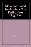 Monopolists and freebooters