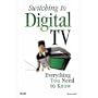 Que Publishing 0789738473 Switching to Digital TV: Everything You Need to Know