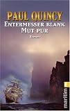 Entermesser blank - Mut pur - Paul Quincy
