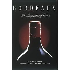 Bordeaux: a Legendary Wine
