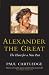 Alexander the Great: The Hunt for a New Past