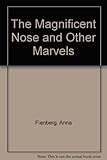 The magnificent nose and other marvels