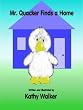 Mr. Quacker Finds a Home