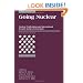 Going Nuclear: Nuclear Proliferation and International Security in The21st Century (<I>International Security</I> Readers)