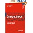 Structural Analysis: With Applications to Aerospace Structures (Solid Mechanics and Its Applications) by O. A. Bauchau and J. I. Craig