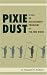 Pixie
Dust:
A
Tale
of
Recruitment
Problems
in
Ten-tree
Wood