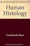 Human histology : an introduction to the study of histopathology