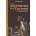 La banqueroute de l'Etat royal : La gestion des finances publiques de Colbert � la R�volution fran�aise