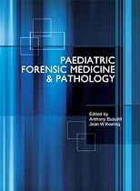 Paediatric Forensic Medicine and Pathology