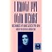 I Know My Own Heart: The Diaries of Anne Lister, 1791-1840 (Cutting Edge: Lesbian Life & Literature)