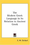 The Modern Greek Language in Its Relation to Ancient Greek