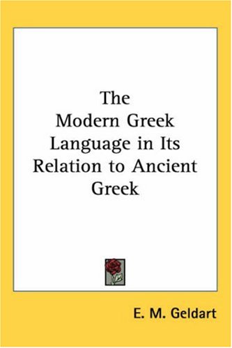 The Modern Greek Language in Its Relation to Ancient Greek