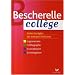 Bescherelle Coll�ge : Grammaire Orthographe Conjugaison Vocabulaire