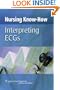 Nursing Know-How: Interpreting ECGs