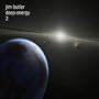 Deep Energy 2 - Music for Meditation and Relaxation