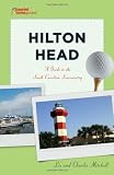 Hilton Head: A Guide to the South Carolina Lowcountry (Tourist Town Guides)