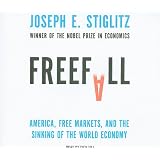 Freefall: America, Free Markets, and the Sinking of the World Economy
