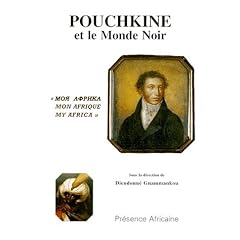 Alexandre S. Pouchkine et le monde noir