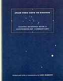 Space from Zeno to Einstein: Classic Readings with a Contemporary Commentary