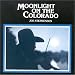 Moonlight on the Colorado