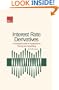 Interest Rate Derivatives: A Practical Guide to Applications, Pricing and Modelling
