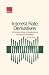 Book Interest Rate Derivatives: A Practical Guide to Applications, Pricing and Modelling