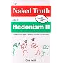 The Naked Truth About Hedonism II: A Naughty but Nice Guide to Jamaica's All-Inclusive, Very Adult Resort