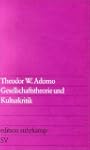 Gesellschaftstheorie und Kulturkritik...