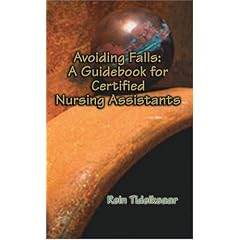 Avoiding Falls: A Guidebook for Certified Nursing Assistants