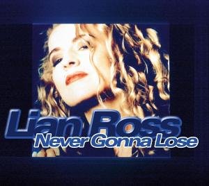 Lian Ross - Never Gonna Lose - Zortam Music
