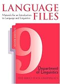 LANGUAGE FILES 9TH EDITION: MATERIALS FOR AN INTRODUCTION TO LANGUAG AND LINGUISTICS
