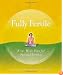Fully Fertile: A 12-Week Holistic Plan for Optimal Fertility