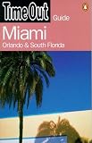 Time Out Miami Guide (Time Out Guides)