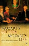 Mozart s Letters, Mozart s Life