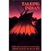Talking Indian: Reflections on Survival and Writing