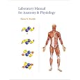 Laboratory Manual for Anatomy & Physiology