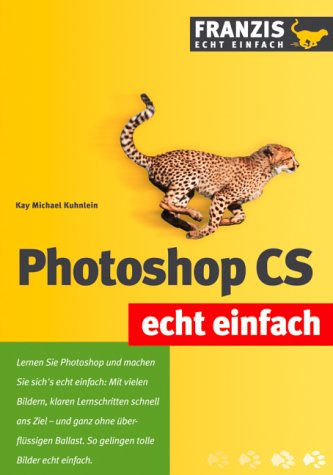 Produkt-Bild: Photoshop CS echt einfach.