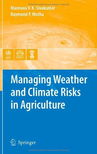 Managing Weather and Climate Risks in Agriculture