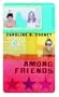 Among Friends