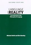 Language and Reality - 2nd Edition: An Introduction to the Philosophy of Language