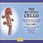 The Recorded Cello, Vol.I by  A.V. Wierzbilowicz, Alexander Barjansky, Alexander Vectomov, Alfred Wallenstein, and Daniel Shafran 