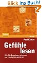 Gef�hle lesen: Wie Sie Emotionen erkennen und richtig interpretieren