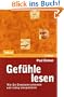 Gef�hle lesen: Wie Sie Emotionen erkennen und richtig interpretieren