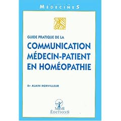 Guide pratique de la communication m�decin-patient en hom�opathie