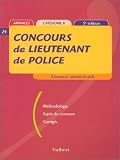 Revue Vuibert  / Concours de lieutenant de police : Méthodologie - Sujets de concours - Corrigés