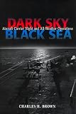 Dark Sky, Black Sea: Aircraft Carrier Night and All-Weather Operations