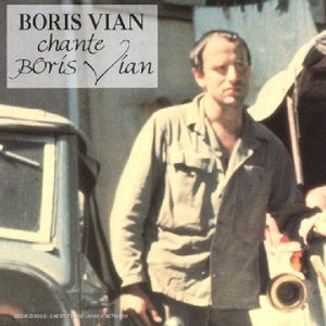 Boris Vian - Boris Vian chante Vian - Best of - Zortam Music
